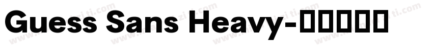 Guess Sans Heavy字体转换